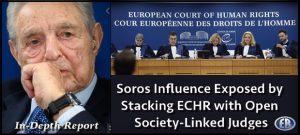 Έρευνα ECLJ: Πώς ο Σόρος υπαγορεύει αποφάσεις στο Ευρωπαϊκό Δικαστήριο Ανθρωπίνων Δικαιωμάτων