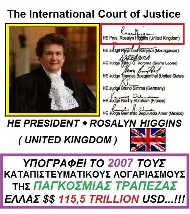 DAY 1st BRUSSELS ROSALYN HIGGINS SIGNED IN 2007 AS THE PRESIDENT OF THE INTERNATIONAL COURT OF JUSTICE THE ACCOUNTS WITH LARGE AMOUNTS IN USD USD AND 198 COUNTRIES ... !!!