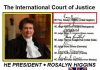 DAY 1st BRUSSELS ROSALYN HIGGINS SIGNED IN 2007 AS THE PRESIDENT OF THE INTERNATIONAL COURT OF JUSTICE THE ACCOUNTS WITH LARGE AMOUNTS IN USD USD AND 198 COUNTRIES ... !!! TRUSTS