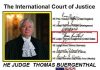 DAY 7th THOMAS BUERGENTHAL FROM THE USA SIGNS THE TERRITORIAL TREASURES IN 2007 AS JUDGE OF THE INTERNATIONAL COURT OF JUSTICE. THE ACCOUNTS WITH LARGE AMOUNTS IN USD USD AND THE 198 BRITTON WOODS AGREEMENT FINANCIAL CONDITION. WHERE HIS GREEK COUNTRY IS A MEMBER (Government Gazette 315 / 27-12-1945) WHICH HAS HEAVY AMOUNT ... !!! global trusts