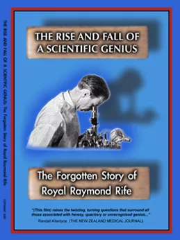 Η άνοδος και η πτώση μιας επιστημονικής ιδιοφυΐας είναι ένα ντοκιμαντέρ που έγινε από τον Shawn Montogomery και περιγράφει λεπτομερώς το "The Forgotten Story of Royal Raymond Rife". 